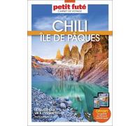 Chili - Ile De Pâques - Carnet De Voyage Petit Futé 2026