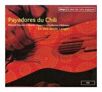 Chili : Payadores De Chile : Poésie Populaire Chilienne