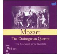 CHILINGIRIAN QUARTET-MOZART GREAT QUARTETS