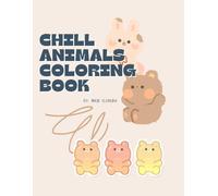 Chill animals coloring book: Relax and unwind with cute and peaceful animal scenes to color.