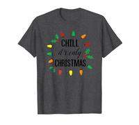 Chill, C'est Seulement NOËL T-Shirt, Homme, Chiné Foncé, 6XL