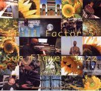 Chill Factor 5 - Sun Flower Jazz [Import]