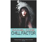 Chill Factor Caine, Rachel (Auteur)