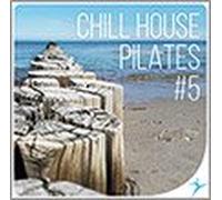 CHILL HOUSE PILATES #5 - CD