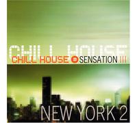 Chill House Sensations - New York Vol. 2
