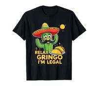 Chill Out Gringo It's All Good - Déclaration drôle et audacieuse T-Shirt