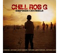 Chill Rob G Empires Crumble (Vinyl) 12" Album