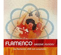 Chill Sessions: Flamenco Chill Session by Various: World