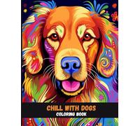 Chill with Dogs: Mandala Coloring Book for Calm Moments