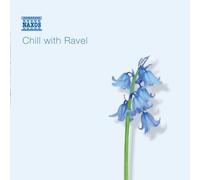 Chill With Ravel by M. Ravel (2004-09-21)