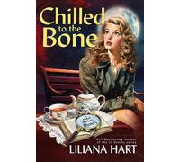 Chilled to the Bone Mabel McCoy, #3 - Liliana Hart - Silver Quill Publishing - ebook (ePub) - Livre