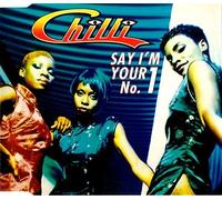 Chilli - Say I'm Your No.1