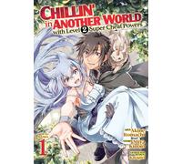 Miya Kinojo – Chillin in Another World with Level 2 Super Cheat Powers Vol. 1 – Broché (Anglais)