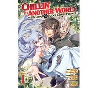 Chillin in Another World with Level 2 Super Cheat Powers Manga Vol. 1 - Miya Kinojo - Seven Seas Entertainment LLC - Livre en Anglais - Paperback Miya Kinojo (Auteur)