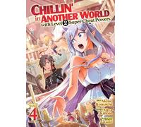 Chillin in Another World with Level 2 Super Cheat Powers Manga Vol. 4 by Miya Kinojo Miya Kinojo (Auteur)