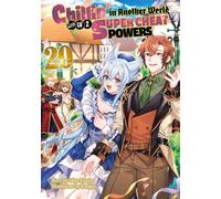 Chillin’ in Another World with Level 2 Super Cheat Powers: Volume 20 (Light Novel) - Kinojo Miya - J-Novel Club - ebook (ePub) - Livre