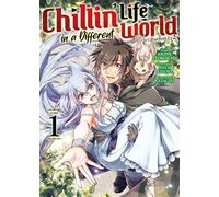 Chillin' Life in a Different World - Tome 01 - Akine Itomachi - Meian - broché - Manga