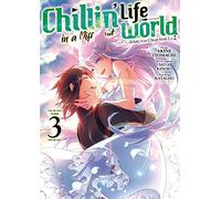 Chillin' Life in a Different World - Tome 03 Akine Itomachi (Auteur), Akine Itomachi (Illustration), Kinojo Miya (Scénario)