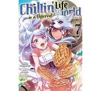 Chillin' Life in a Different World - Tome 07 - Akine Itomachi - Meian - broché - Manga