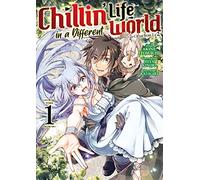 Chillin' Life in a Different World - Tome 1