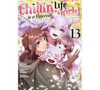 Chillin' Life in a Different World - Tome 13