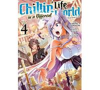 Chillin' Life in a Different World - Tome 4