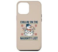 Chillin on The Naughty Funny Snowman Christmas Spirit Coque pour iPhone 12 Pro Max