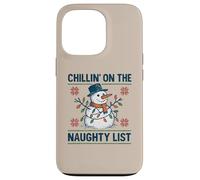 Chillin on The Naughty Funny Snowman Christmas Spirit Coque pour iPhone 13 Pro