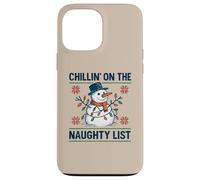 Chillin on The Naughty Funny Snowman Christmas Spirit Coque pour iPhone 13 Pro Max