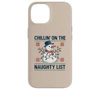Chillin on The Naughty Funny Snowman Christmas Spirit Coque pour iPhone 14