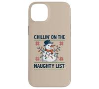 Chillin on The Naughty Funny Snowman Christmas Spirit Coque pour iPhone 14 Plus
