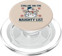 Chillin on The Naughty Funny Snowman Christmas Spirit PopSockets PopGrip pour MagSafe