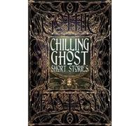 Chilling Ghost Short Stories Dale Townshend, Kurt Bachard, Jonathan Balog, Trevor Boelter (Auteur)