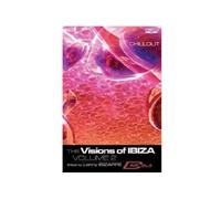 Chillout : Visions Of Ibiza - Vol.2 [inclus un CD audio]