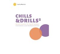 Chills & Drills²: German Grammar for English Speakers. Intermediate Level Workbook with Key