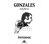 Chilly gonzales : notebook solo piano - volume 1