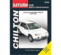 Chilton Saturn Vue 2002 - 2007 Repair Manual, Chilton's Total Car Care Repair Manual
