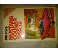 Chilton's Repair and Tune Up Guide Mustang Cougar 1965-73