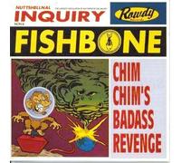 Fishbone – Chim Chim's Badass Revenge – Import États-Unis/Canada