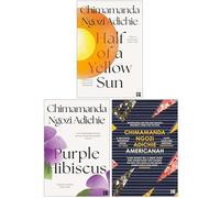Chimamanda Ngozi Adichie 3 Books Collection Set, (Purple Hibiscus, Americanah & Half of a Yellow Sun)
