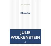 Chimère - Julie Wolkenstein - P.o.l. - broché - Roman