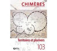 Chimères 103 - Territoires et plurivers Collectif (Auteur)