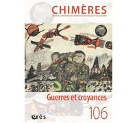 Chimères 106 - Guerres et croyances - Collectif - Eres - broché - Revue