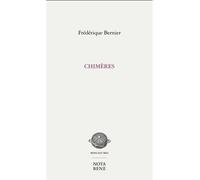 Chimeres - BERNIER FREDERIQUE - Nota Bene - broché - Roman