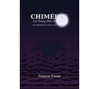 CHIMÈRES: Le Sang des Origines