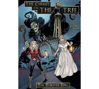 Chimes In The Tree: The Forever Spell