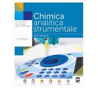 Chimica analitica strumentale. Per le Scuole superiori. Con e-book. Con espansione online