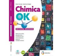 Chimica OK. Per il biennio degli Ist. tecnici tecnologici. Per le Scuole superiori. Con e-book. Con espansione online