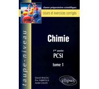 Chimie 1ere Annee Pcsi - Tome 1, Cours Et Exercices Corrigés