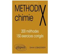 Chimie - 200 Methodes, 150 Exercices Corriges